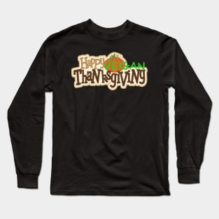 Happy vegan thanksgiving Long Sleeve T-Shirt